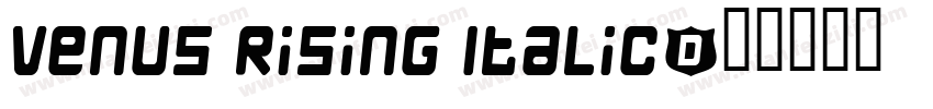 Venus Rising Italic字体转换